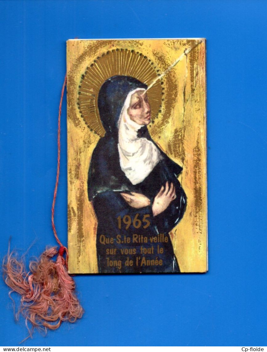 IMAGE PIEUSE . RELIGIEUSE. CALENDRIER 1965. " QUE SAINTE-RITA VEILLE SUR VOUS TOUT LE LONG DE L'ANNÉE " - Réf. N°38344 - - Petit Format : 1961-70