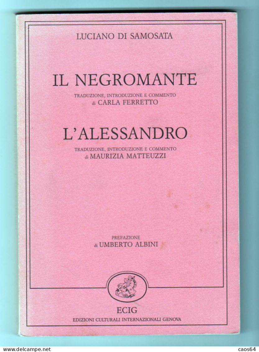 Il Negromante L'Alessandro Luciano Di Samosata ECIG 1988 - Théâtre