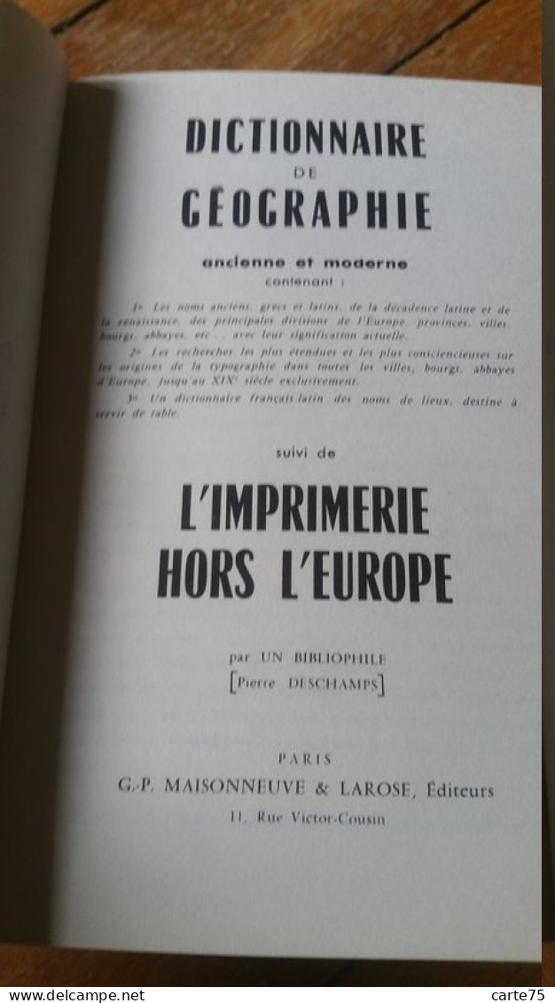 Dictionnaire De Géographie Ancienne Et Moderne, Suivie De L'imprimerie Hors L'Europe, P. Deschamps, Maisonneuve Larose - Woordenboeken