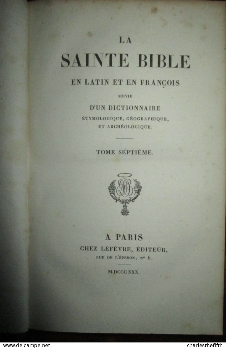 SAINTE BIBLE latin et en françois suivie d'un dictionnaire étymolog. géograph et archéolog. par Barbié du Bocage 13 Vol.