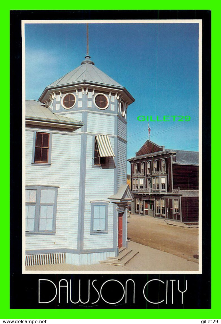 DAWSON CITY, YULON - RESTORED POST OFFICE & THE PALACE GRAND THEATRE - STUDIO NORTH LTD - - Yukon