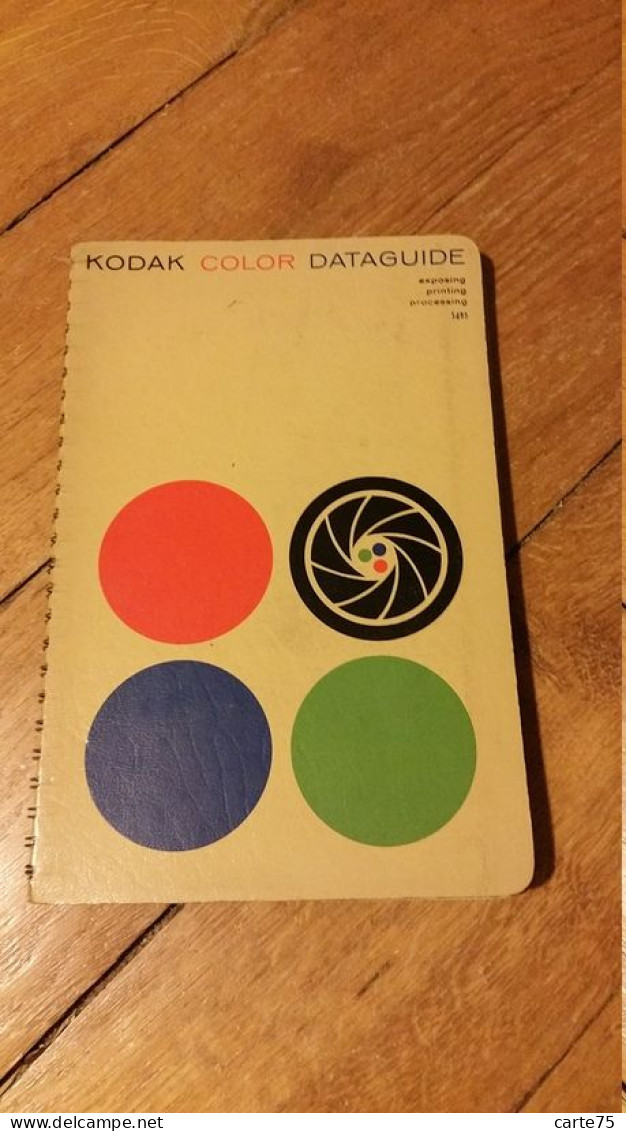 Kodak Color Dataguide, Exposing, Printing, Processing, 3e édition, 1968, Kodak Publication No. R-19 - Fotografie