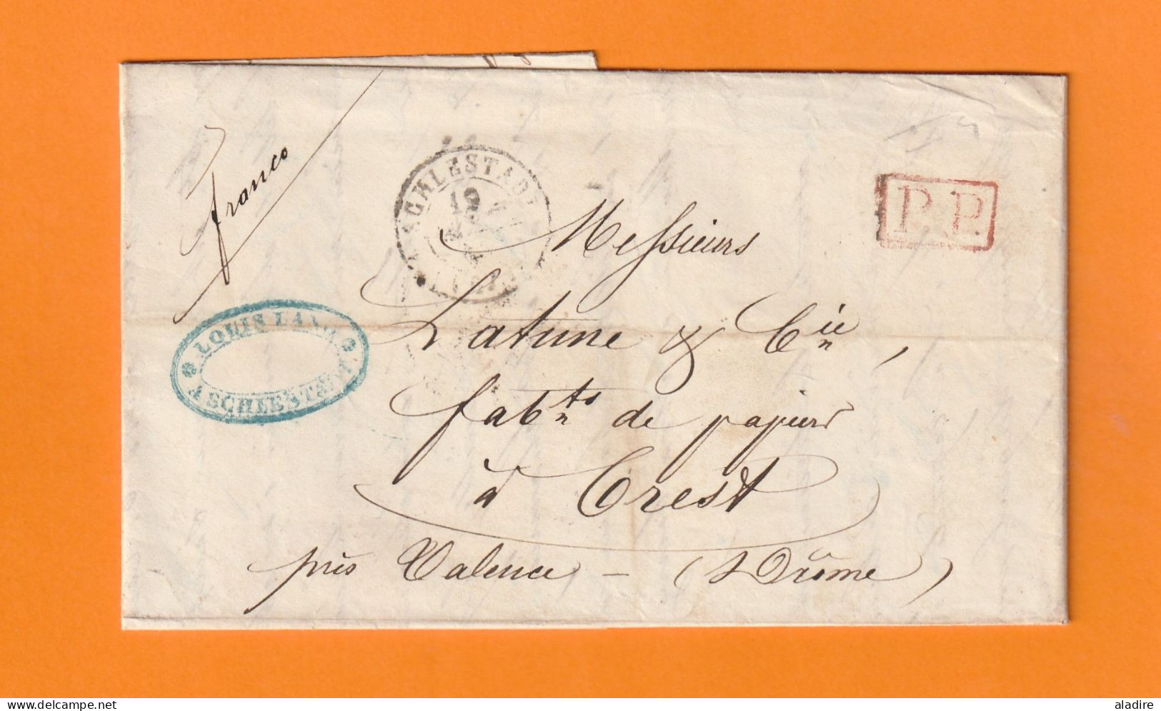 1848 - Marque Postale PP En Rouge Sur Lettre Pliée De SCHLESTAT, Sélestat, Bas Rhin Vers CREST, Drôme - 1801-1848: Precursores XIX