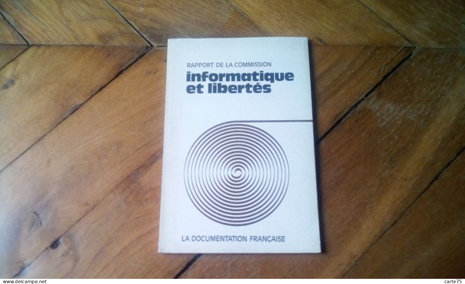 Rapport Tricot 1975, Rapport Nora Minc Annexe 4 1978, 4 1977, Le Traitement De L'information 1967 - Other & Unclassified
