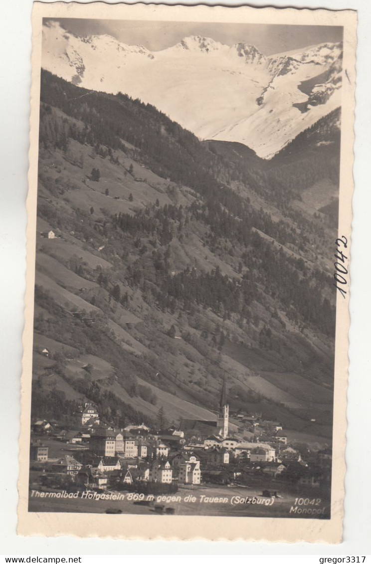 E2691) Thermalbad HOFGASTEIN Gegen Die Tauern - Salzburg - Tolle FOTO AK - Bad Hofgastein