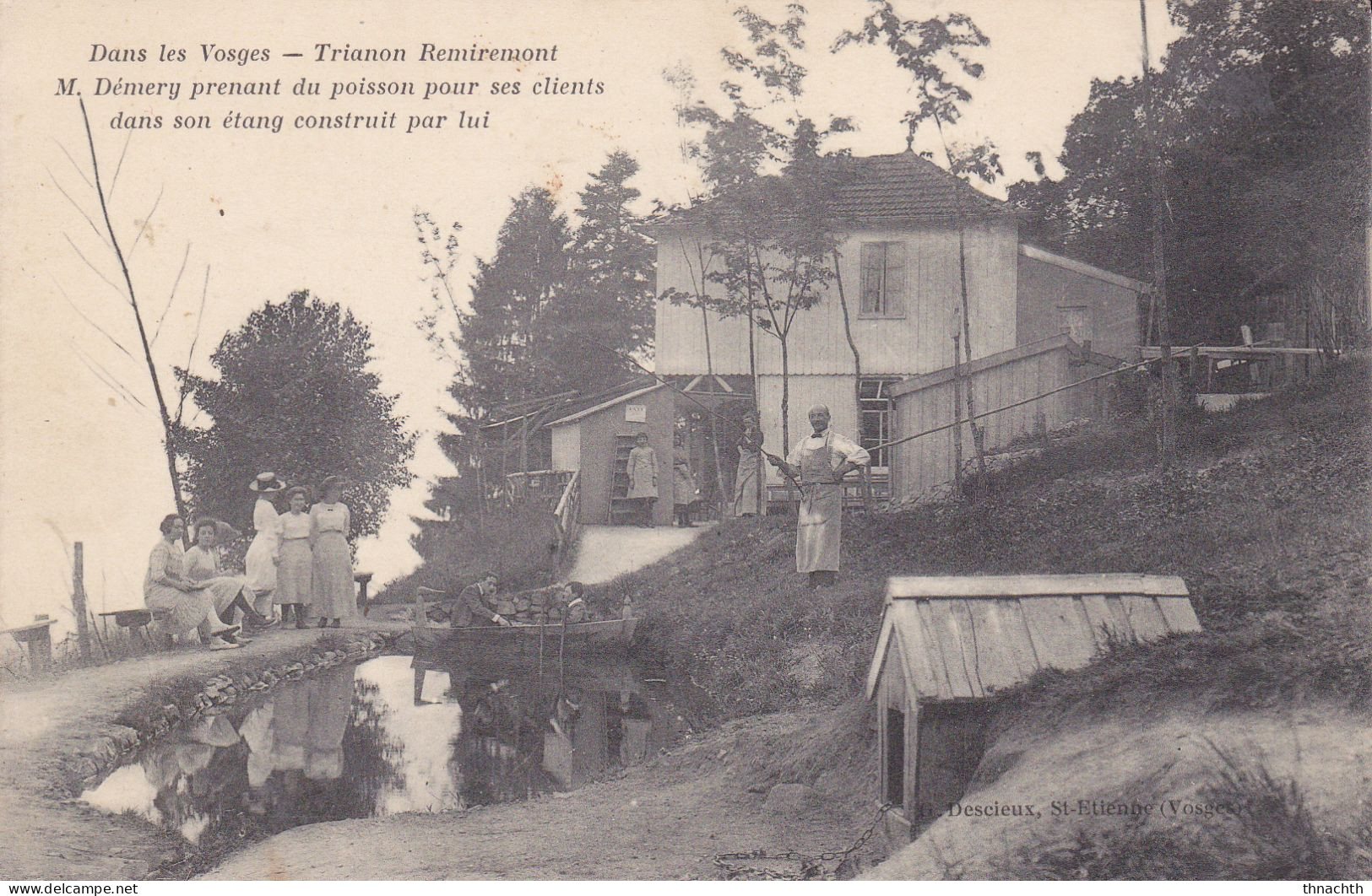 Dans Les Vosges - Trianon REMIREMONT M DEMERY Prenant Du Poisson Pour Ses Clients Dans Son étang Construit Par Lui - Remiremont