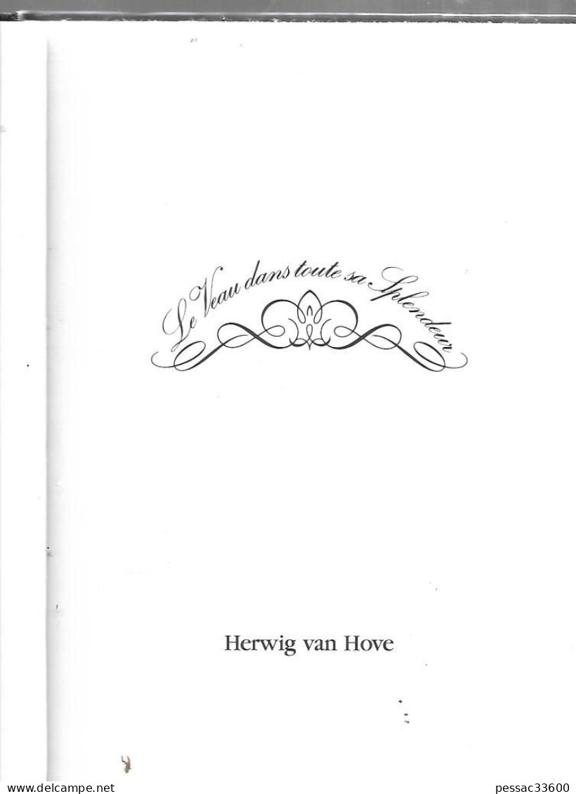 .	Le Veau Dans Toute Sa Splendeur  Herwig Van Hove RE TBE Edition Regenmortel 1990 - Picardie - Nord-Pas-de-Calais