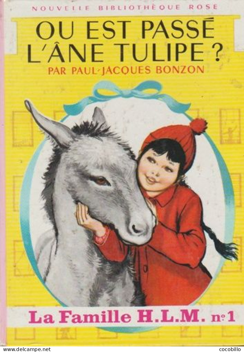 Famille HLM - Ou Est Passé L' Ane Tulipe - De Paul Jacques Bonzon - Bibliothèque Rose - N° 207 - 1967 - Bibliotheque Rose