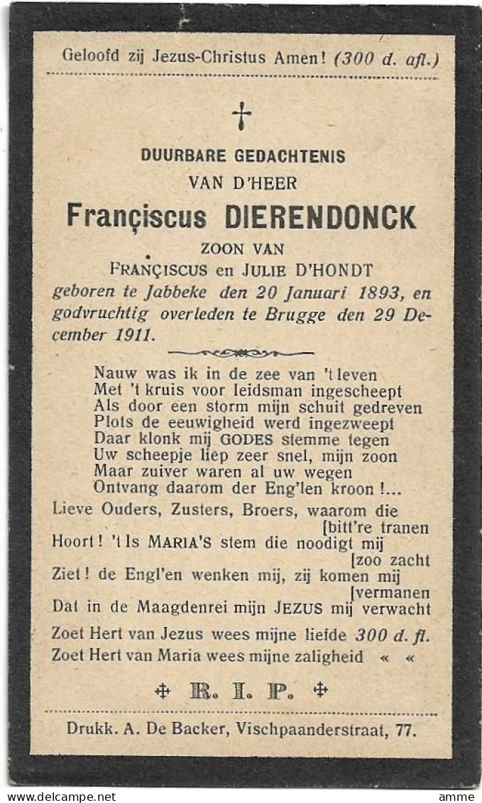 Doodsprentje  *  Dierendonck Franciscus (° Jabbeke 1893 / + Brugge 1911)  Zoon Franciscus Dierendonck  & D'Hondt Julie - Religion & Esotérisme