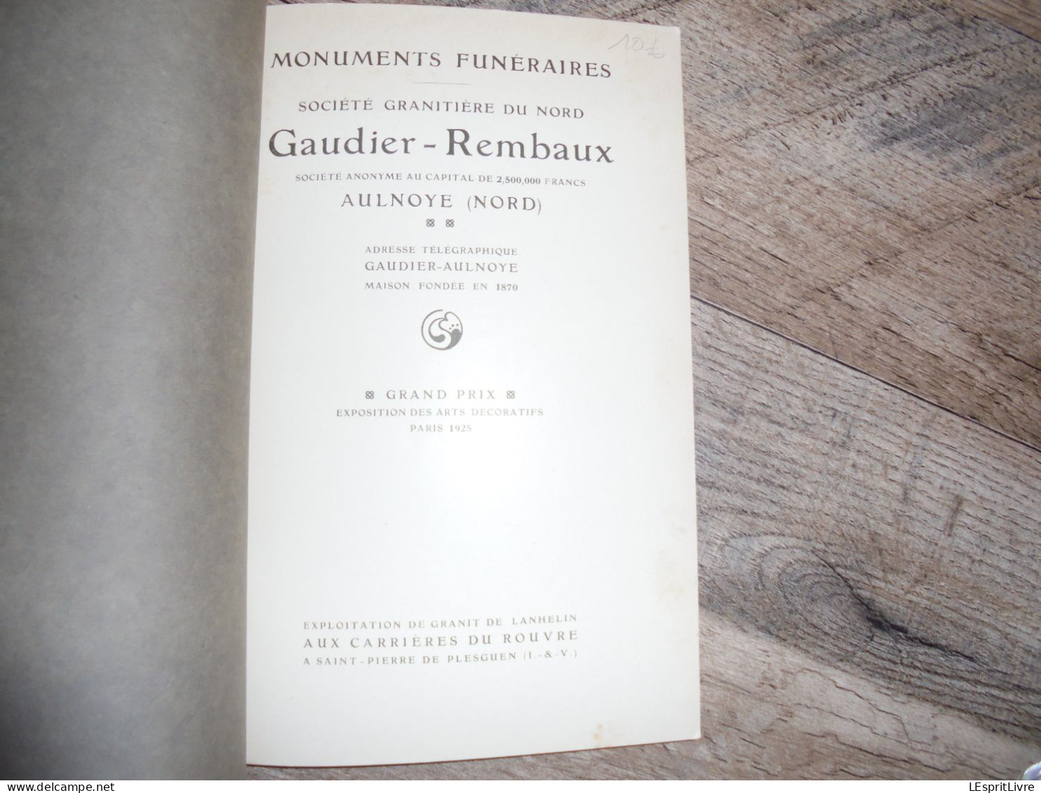 GAUDIER REMBAUX Aulnoye Monuments Funéraires Stèles Cimetières Catalogue 1925 Société Granitière Carrière Pierre Tombale - Picardie - Nord-Pas-de-Calais