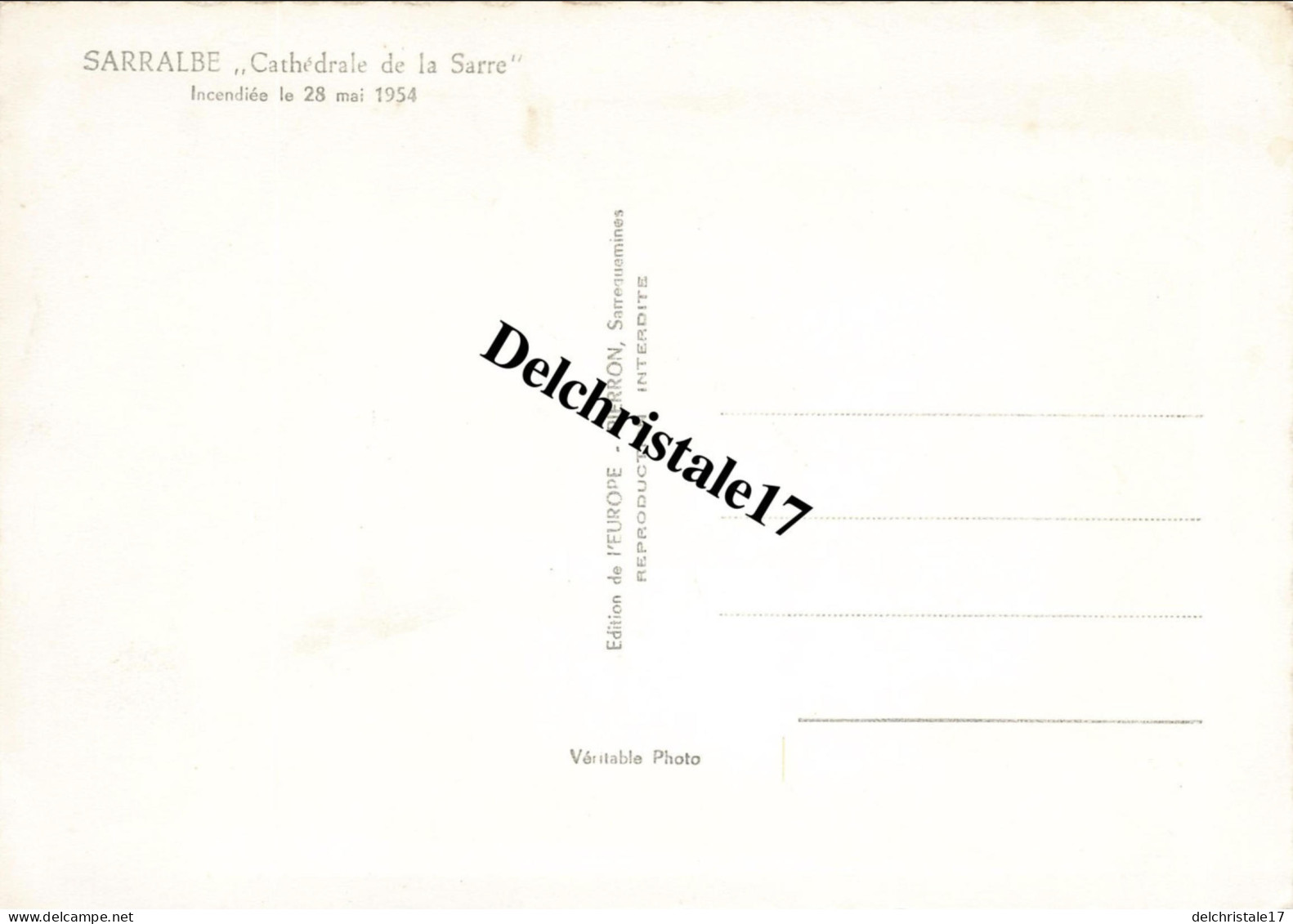 CPA 57 0008 SARRALBE MOSELLE - CATHÉDRALE DE LA SARRE INCENDIÉE LE 28 MAI 1954 - BORDS DENTELÉS NON CIRCULÉE - Sarralbe