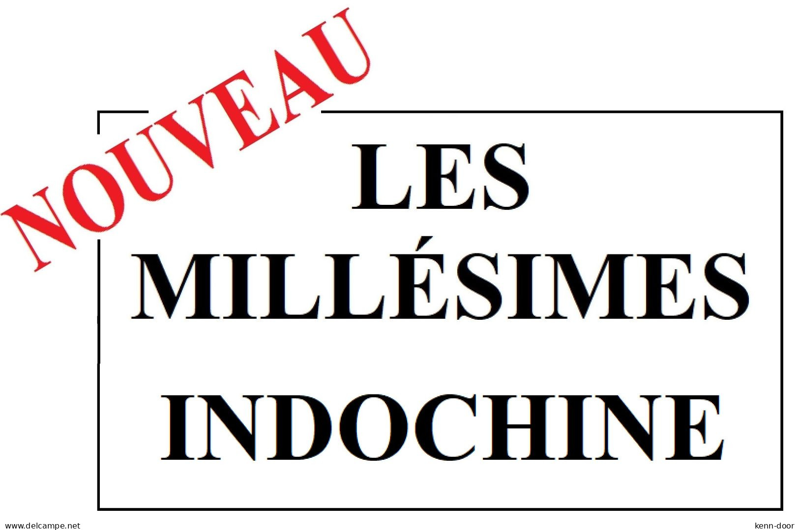 Album De Timbres à Imprimer MILLESIMES D'INDOCHINE - Sonstige & Ohne Zuordnung