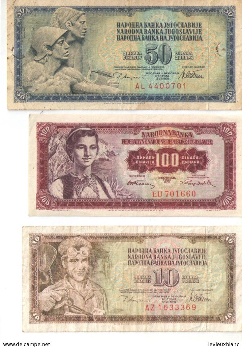 3 Billets  Anciens/YOUGOSLAVIE/10-50 -100 Dinars/Socijalistica Federativna Republika Jugoslavija /1955 Et 1978   BILL277 - Yougoslavie