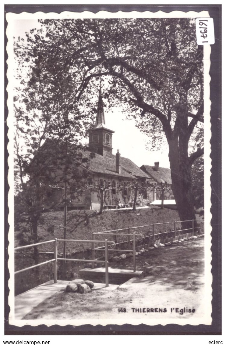 DISTRICT DE MOUDON - THIERRENS - L'EGLISE - TB - Thierrens