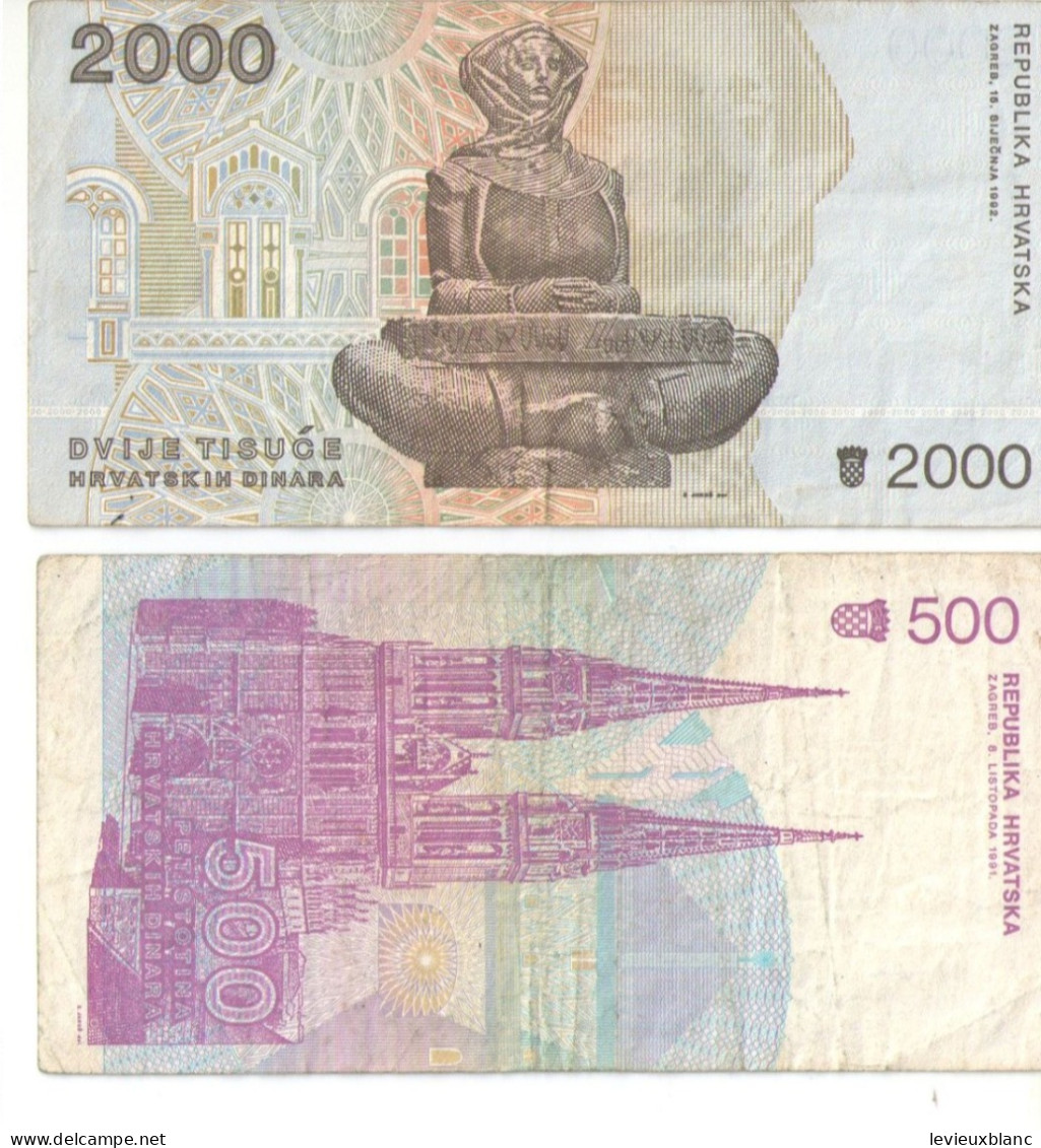 2 Billets  Anciens/CROATIE/500 Et 2000 Dinars/Republika Hrvatska/Zagreb /1991 Et 1992   BILL278 - Croacia