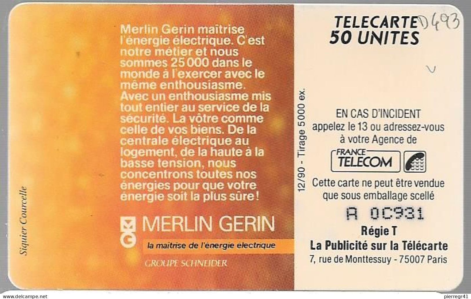 CARTE²-PRIVEE-1990-D 493-12/90-SO3-MERLIN GERIN-Lot N°Lasers A 0C931-5000ex-UTILISE-TBE - Privées