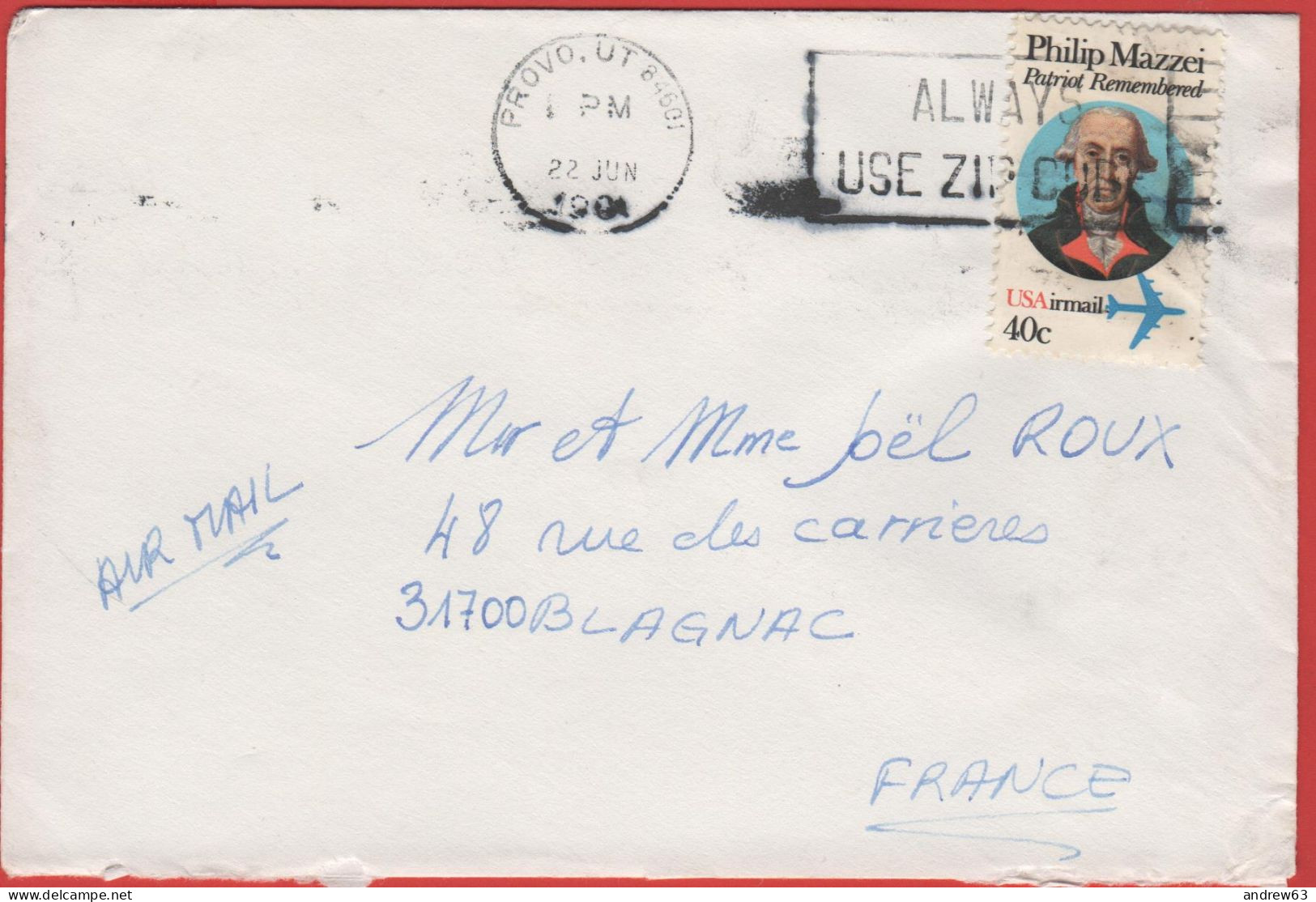 STATI UNITI - UNITED STATES - USA - US - 1981 - 40 Philip Mazzei - Air Mail - Viaggiata Da Provo Per Blagnac, France - Lettres & Documents
