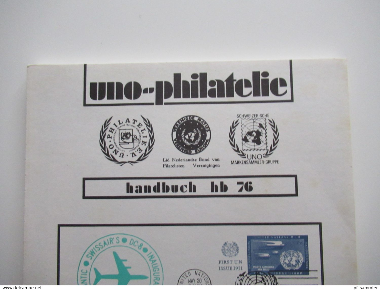 UNO - Philatelie, Handbuch Hb 76, Erstflugbriefe Der Vereinten Nationen, United Nations First Flight Covers 1959 - 1976 - Cataloghi
