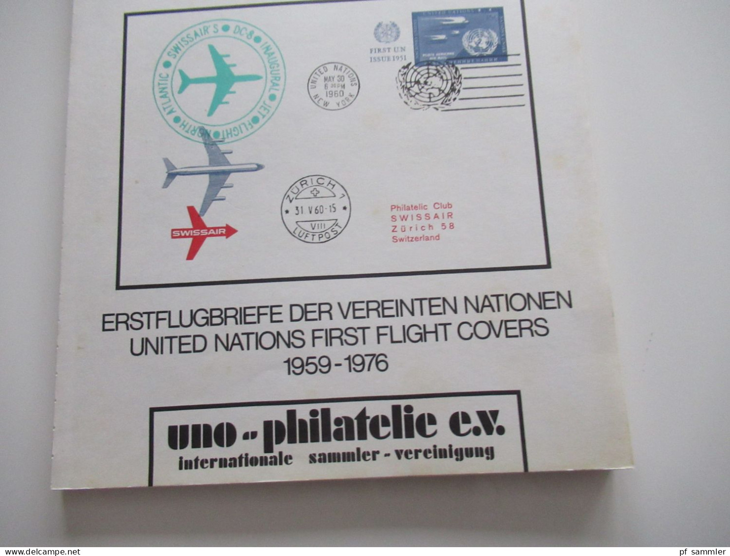 UNO - Philatelie, Handbuch Hb 76, Erstflugbriefe Der Vereinten Nationen, United Nations First Flight Covers 1959 - 1976 - Cataloghi