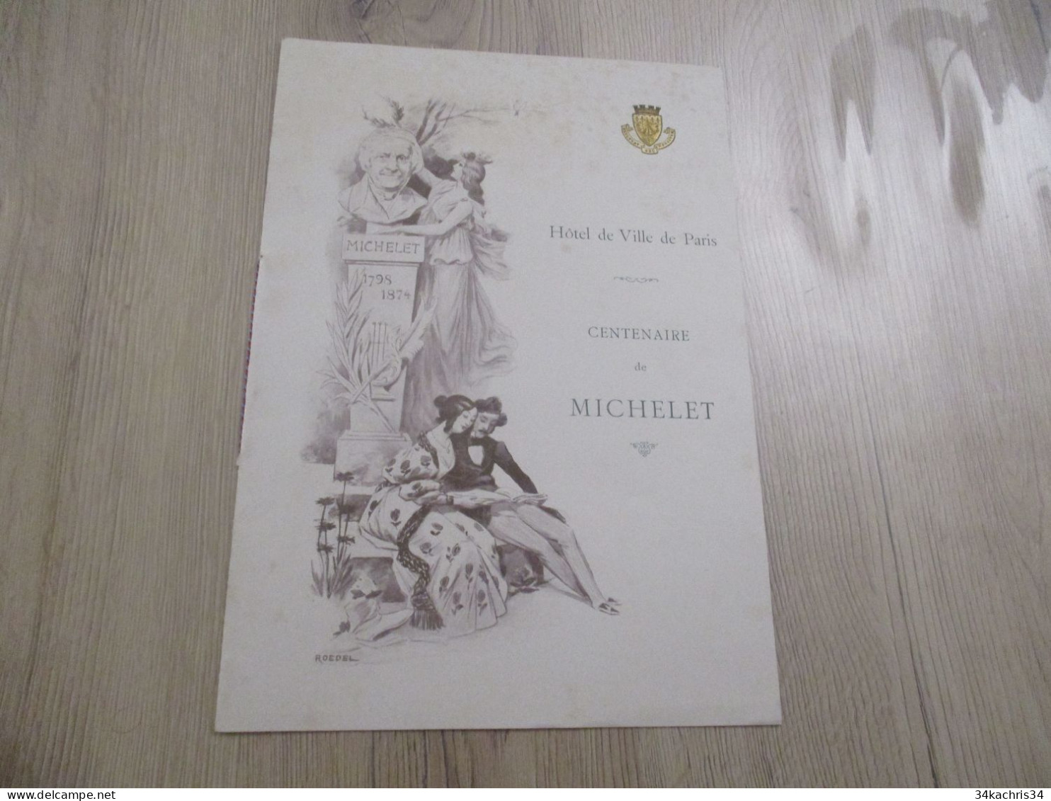 Programme Illustré Roedel Centenaire De Michelet Hôtel De Ville De Paris 1898 18.3 X 27.2 - Programma's