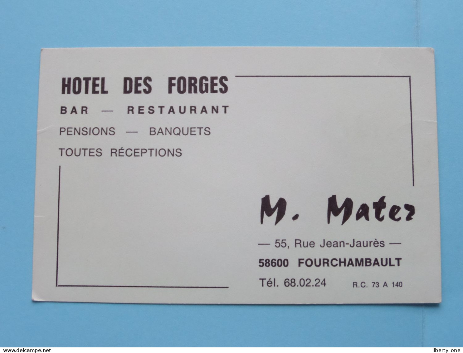 Hotel Des FORGES Bar Resto ( M. MATER à FOURCHAMBAULT ) > ( Zie / Voir SCANS ) France 1976 ! - Visitenkarten