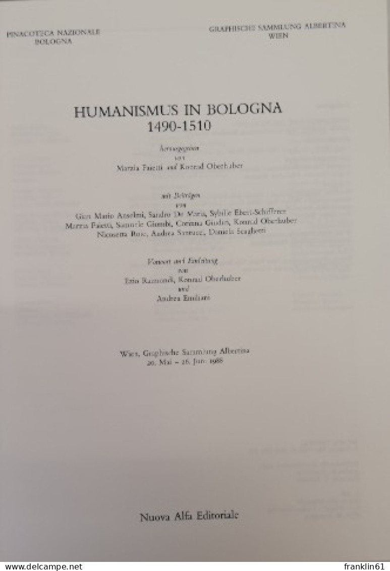 Humanismus In Bologna. 1490 - 1510. Wien, Graphische Sammlung Albertina. 20. Mai - 26. Juni 1988. - 4. 1789-1914