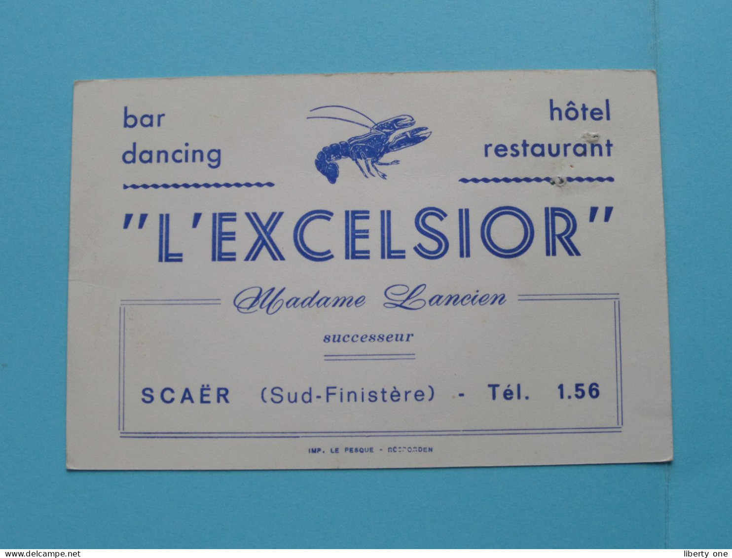 L'EXCELSIOR Bar Dancing Hotel Resto ( Madame LANCIEN ) Scaër / Sud-Finistère - Tél 1.56 ( Zie / Voir SCANS ) France ! - Visiting Cards