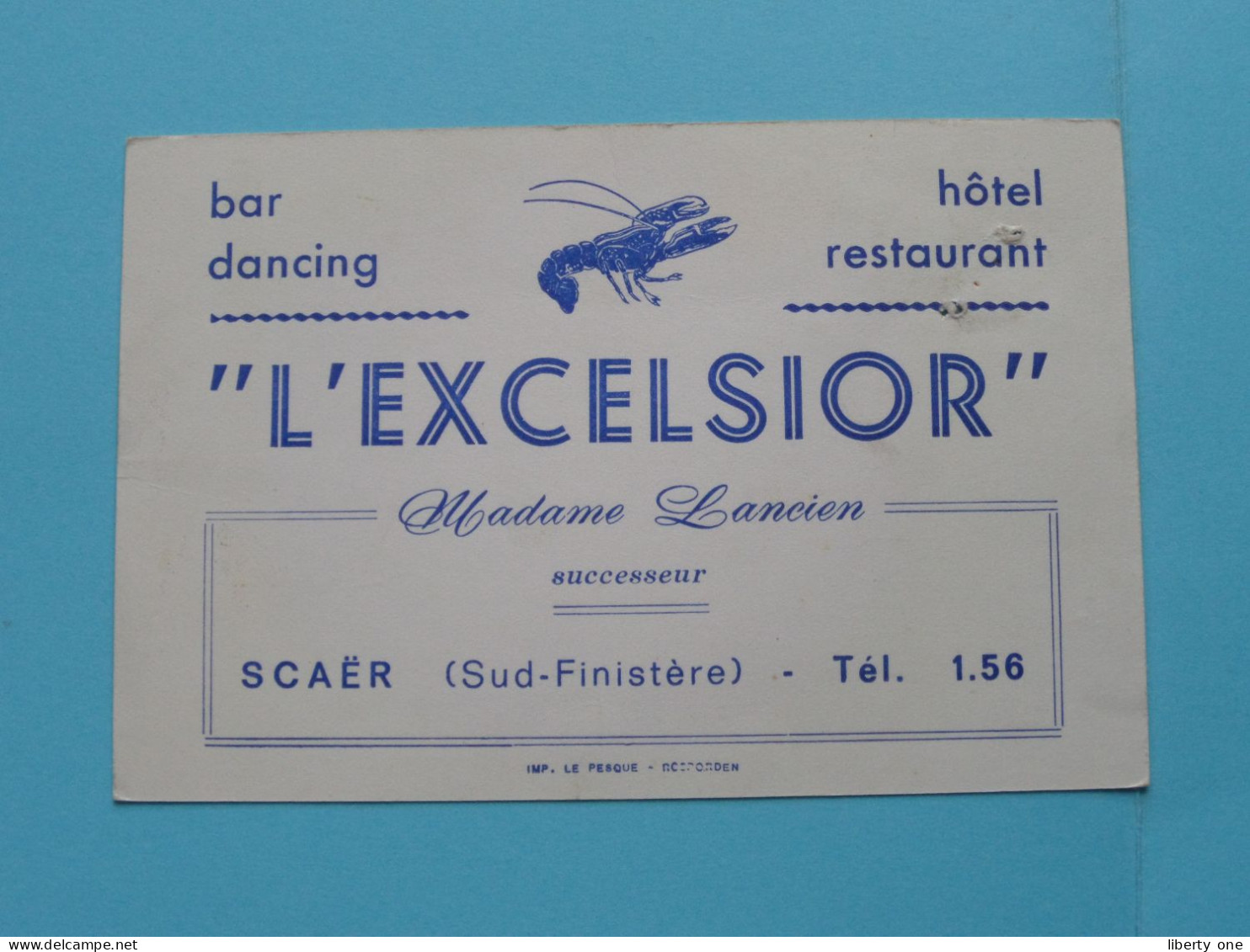 L'EXCELSIOR Bar Dancing Hotel Resto ( Madame LANCIEN ) Scaër / Sud-Finistère - Tél 1.56 ( Zie / Voir SCANS ) France ! - Visitenkarten