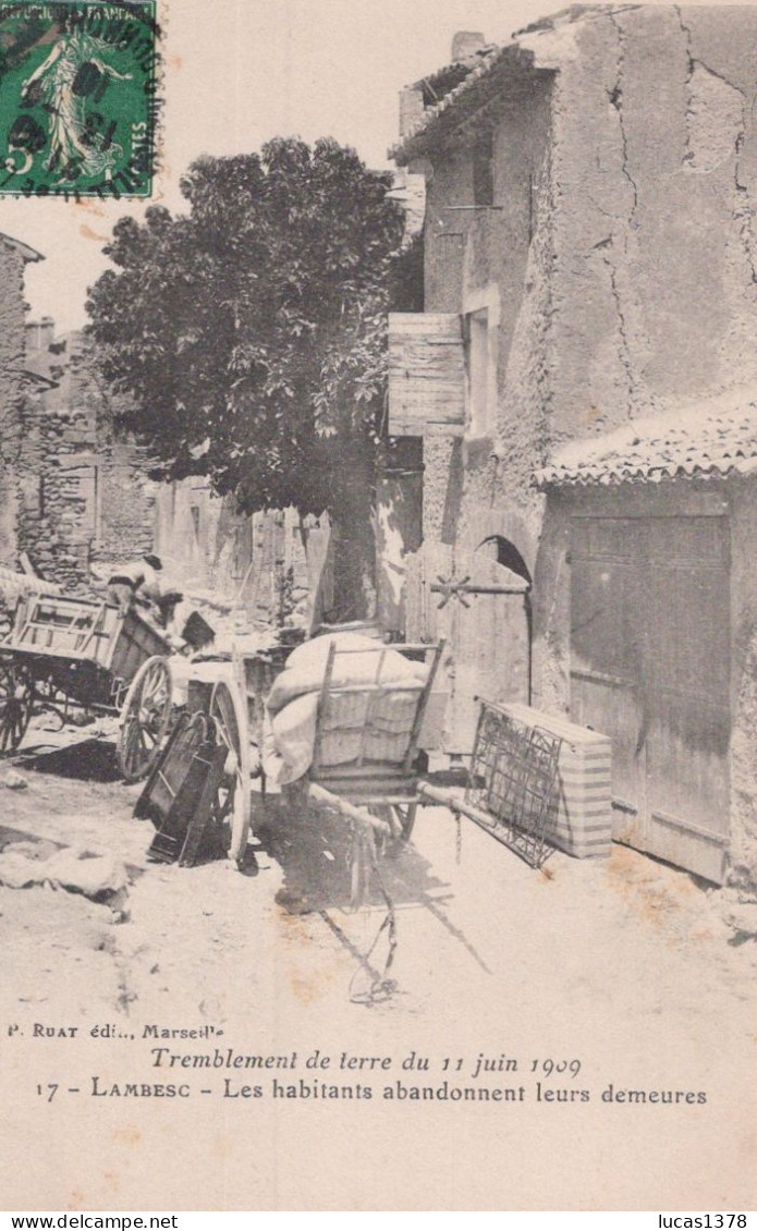 13 / TREMBLEMENT DE TERRE 1909 / LAMBESC / LES HABITANTS ABANDONNENT LEURS DEMEURES - Lambesc