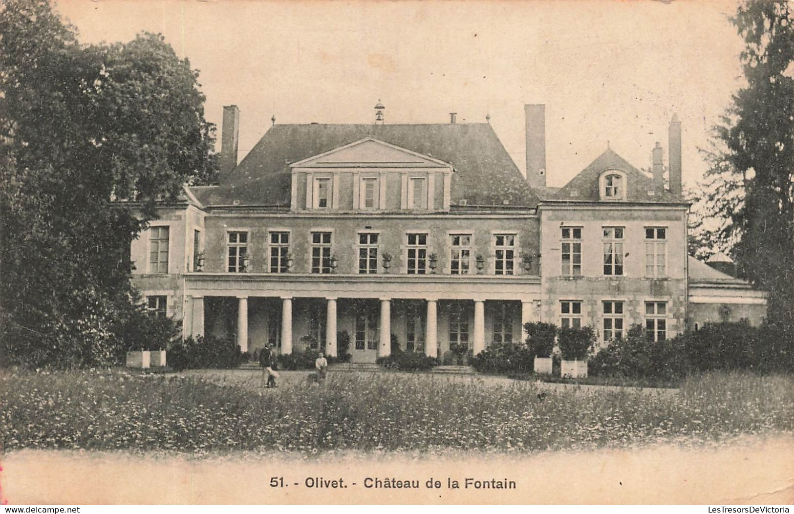 FRANCE - Olivet - Château De La Fontain - Carte Postale Ancienne - Andere & Zonder Classificatie