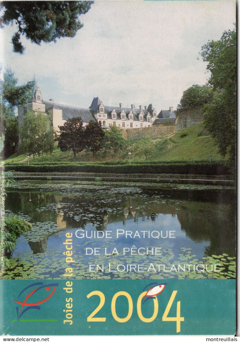 Guide Pratique Du Pécheur Saison 2004, Peche En Loire Atlantique, 72 Pages, Nom Des Fédérations Ou Sociétés, - Chasse/Pêche