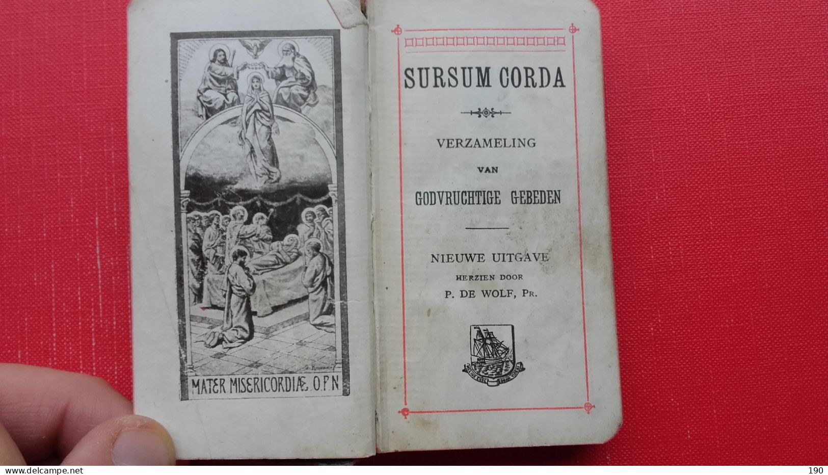 Sursum Corda Vwrzameling Van Godvruchtige Gebeden.Nieuwe Uitgave.P.de Wolf - Oud