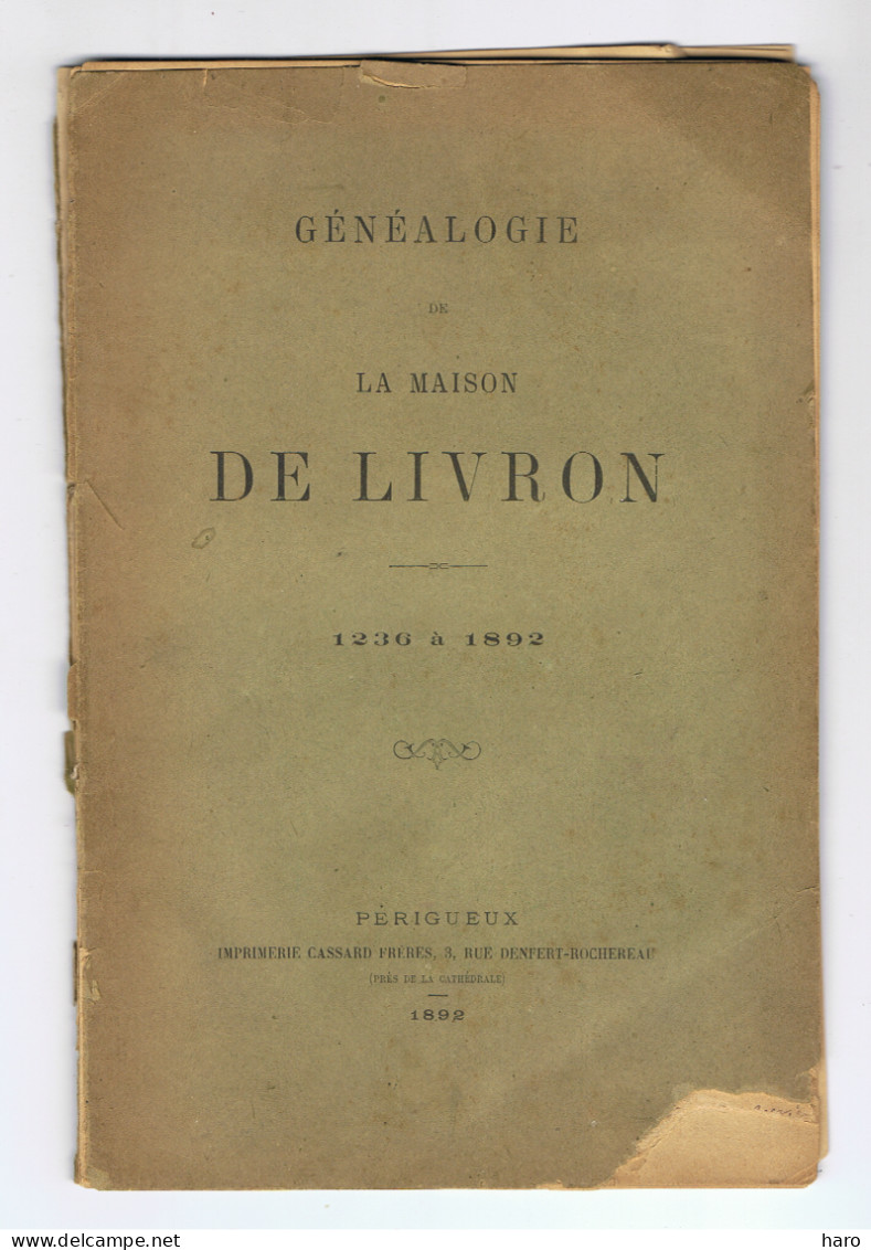 DORDOGNE - Périgueux - 1892 - Généalogie De La Maison DE LIVRON 1236 à 1892- Livre ( FR110 ) - Aquitaine