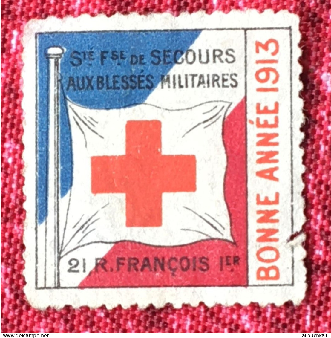 Croix Rouge Française-Sté De Secours Blessés Mililta WWI-1916  Red Cross-Timbre-Vignette-Erinnophilie-Stamp-Viñeta-Bollo - Croce Rossa