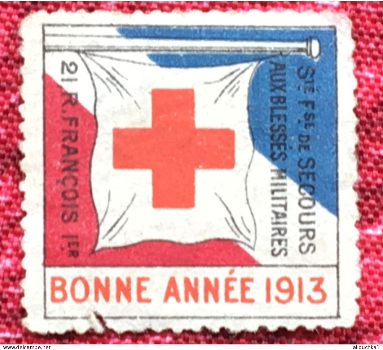 Croix Rouge Française-Sté De Secours Blessés Mililta WWI-1916  Red Cross-Timbre-Vignette-Erinnophilie-Stamp-Viñeta-Bollo - Croix Rouge