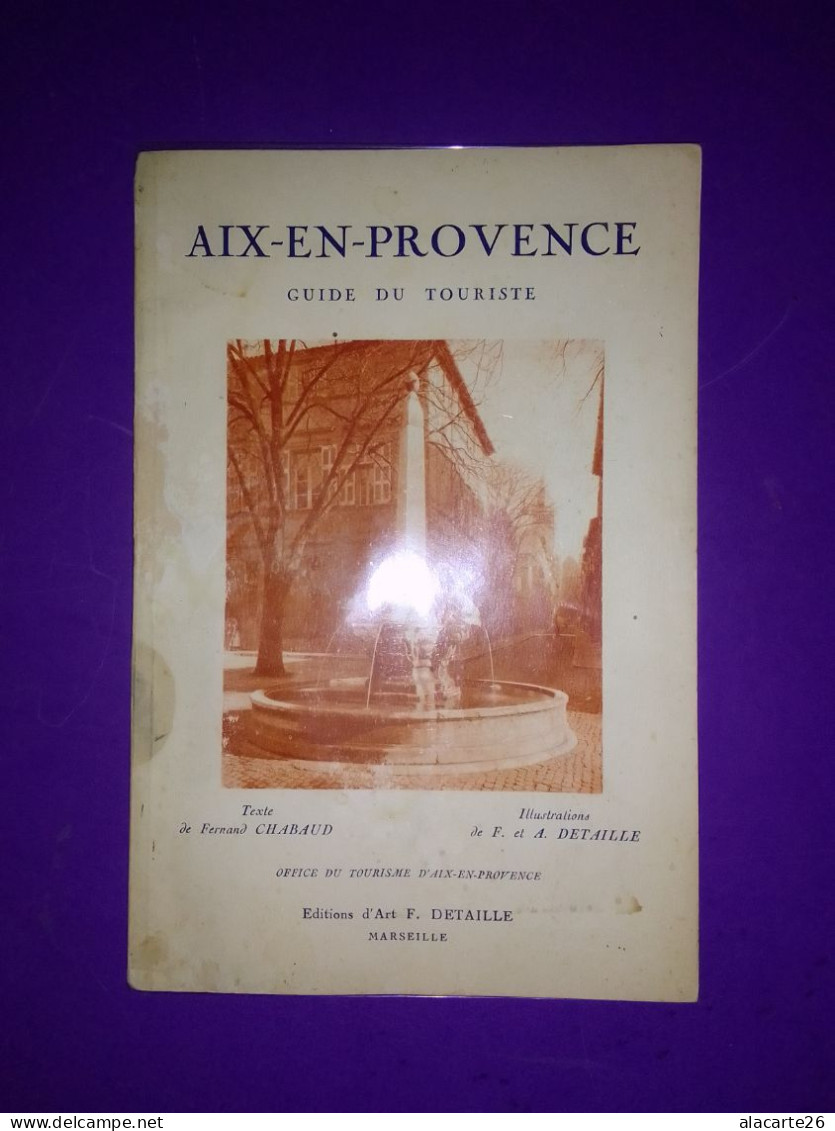 AIX EN PROVENCE GUIDE DU TOURISTE / FERNAND CHABAUD - Provence - Alpes-du-Sud