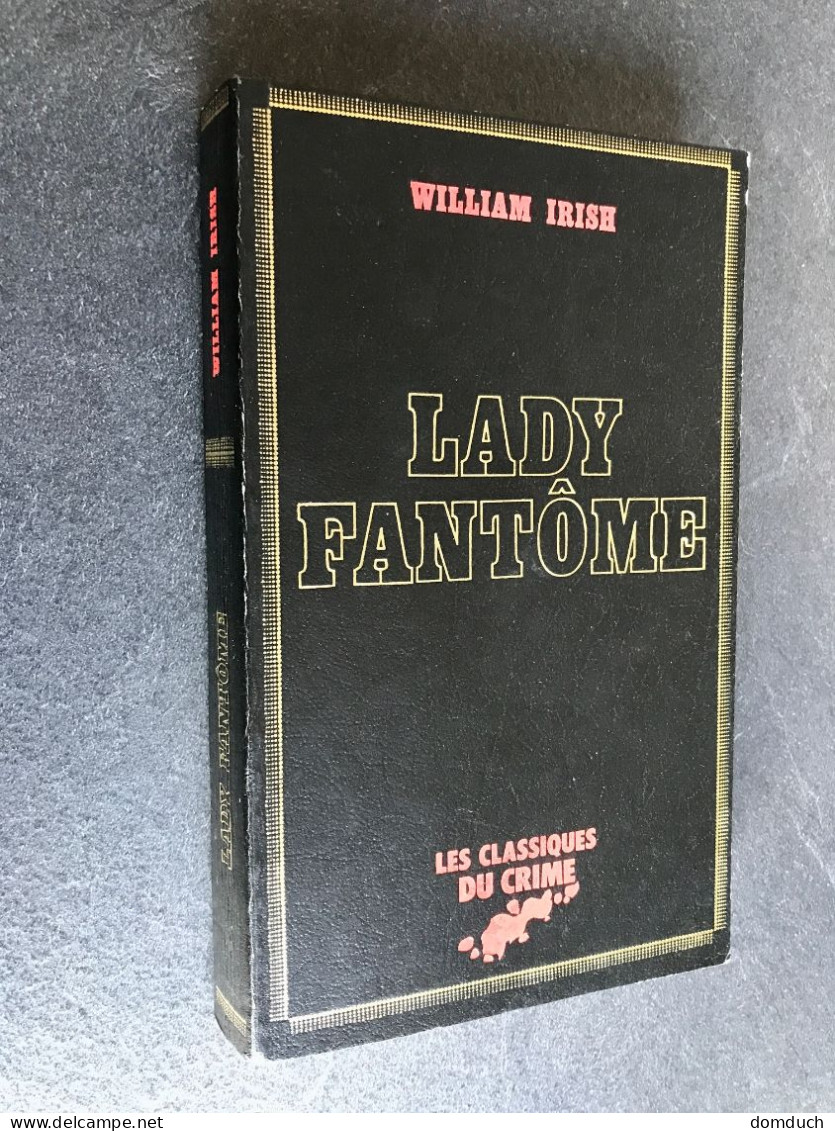 LES CLASSIQUES DU CRIME FLEUVE NOIR     LADY FANTÔME    William IRISH - Fleuve Noir