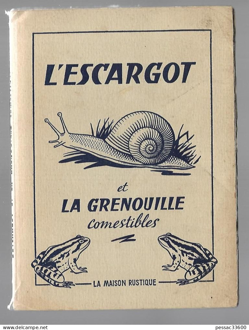 L’escargot Et La Grenouille Comestibles Félicien Lesourd Et Arsène Thévenot BR ABE édition La Maison Rustique 1955 - Picardie - Nord-Pas-de-Calais
