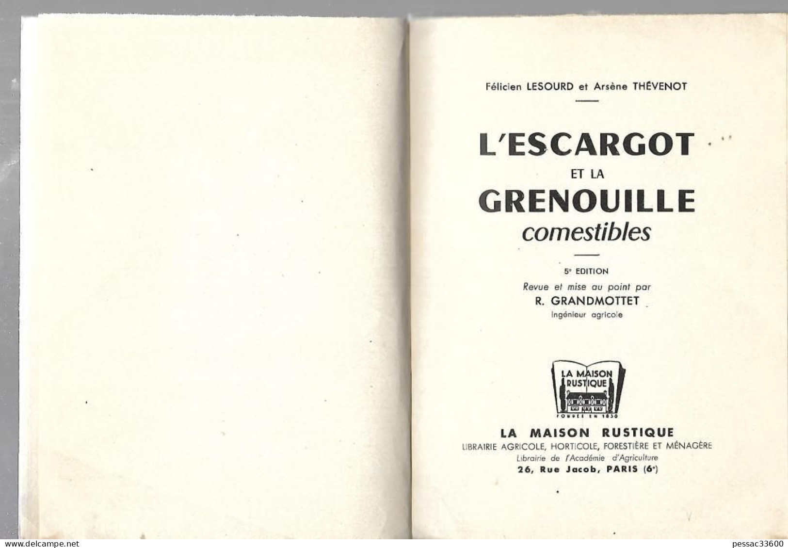 L’escargot Et La Grenouille Comestibles Félicien Lesourd Et Arsène Thévenot BR ABE édition La Maison Rustique 1955 - Picardie - Nord-Pas-de-Calais