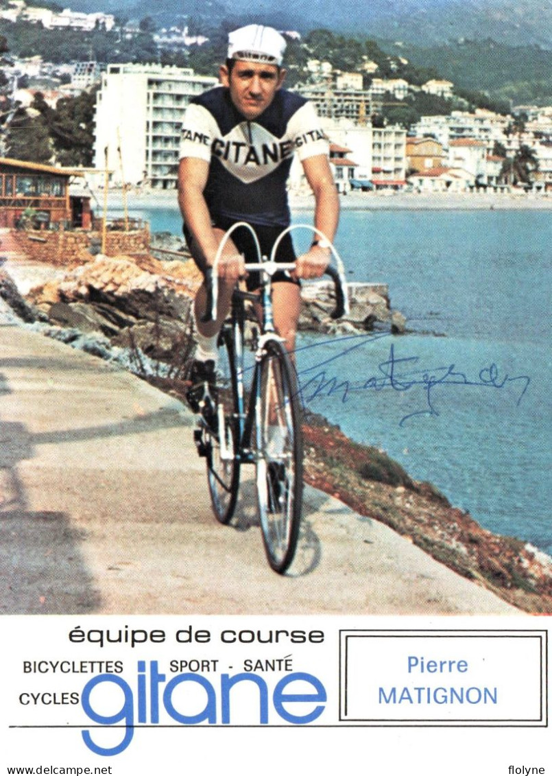 Cyclisme - Pierre MATIGNON - Cycliste Né à Verchers Sur Layon - Signature Autographe - équipe Gitane - Tour De France - Cyclisme