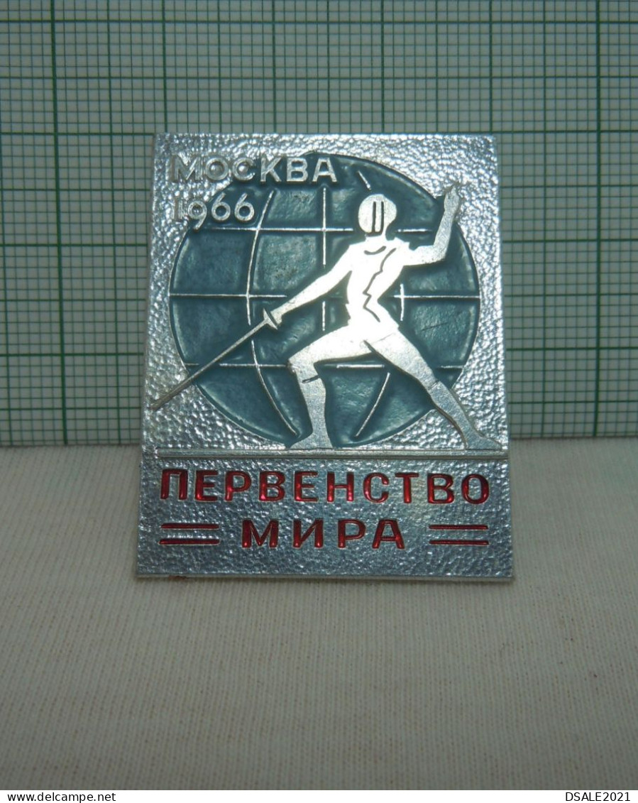 Moscow 1966 World Fencing Championship Pin Badge, Fechtweltmeisterschaften, Soviet Union Russia USSR, Abzeichen (ds1212) - Scherma