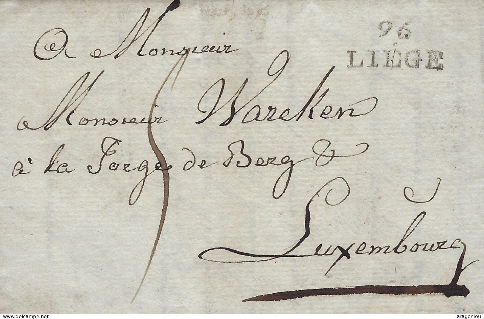 Luxembourg - Luxemburg - 1796  Lettre   Adressé à   Monsieur   Warken à La Forge De Berg , Luxembourg  -  Cachet Liège - ...-1852 Prefilatelia