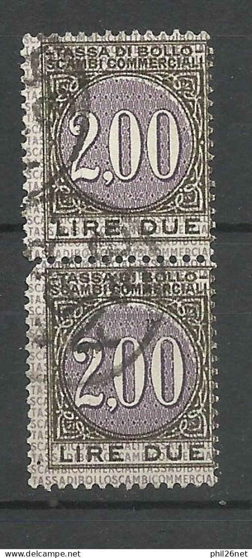 Italie  Fiscal   Change Commercial  2 Lires En  Paire    Oblitérés     B/TB    Voir Scans  Soldé ! ! ! - Revenue Stamps