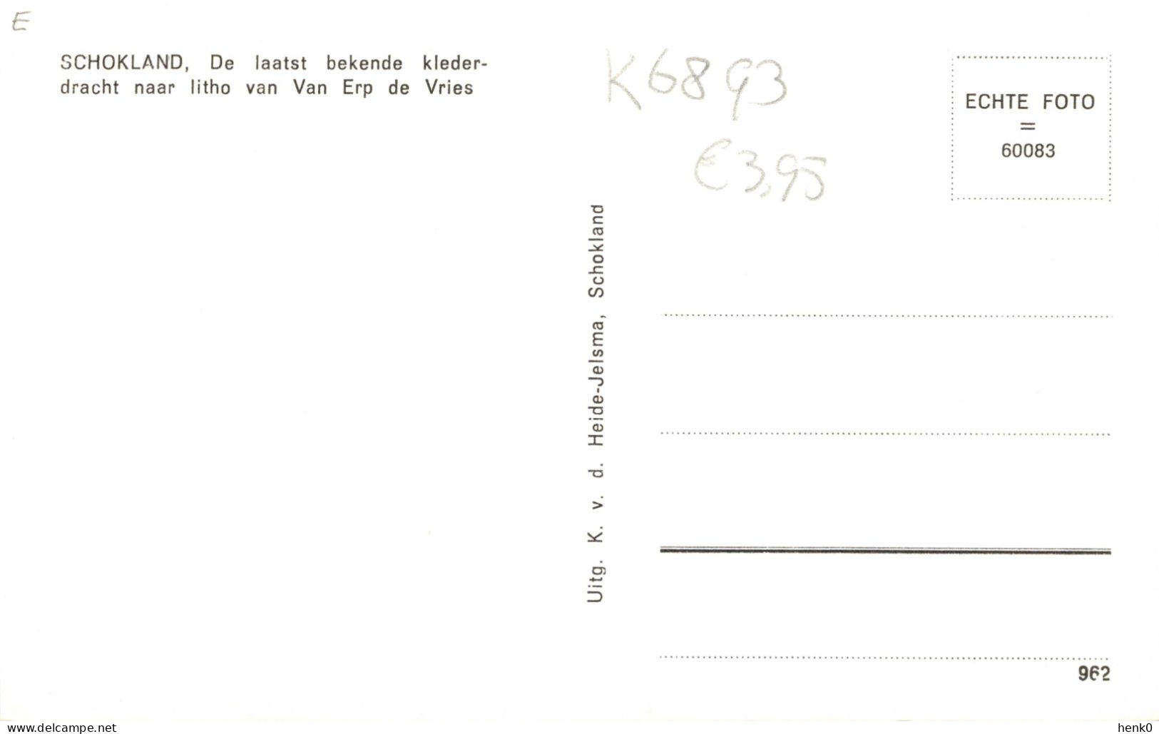 Schokland De Laatst Bekende Klederdrscht K6893 - Altri & Non Classificati