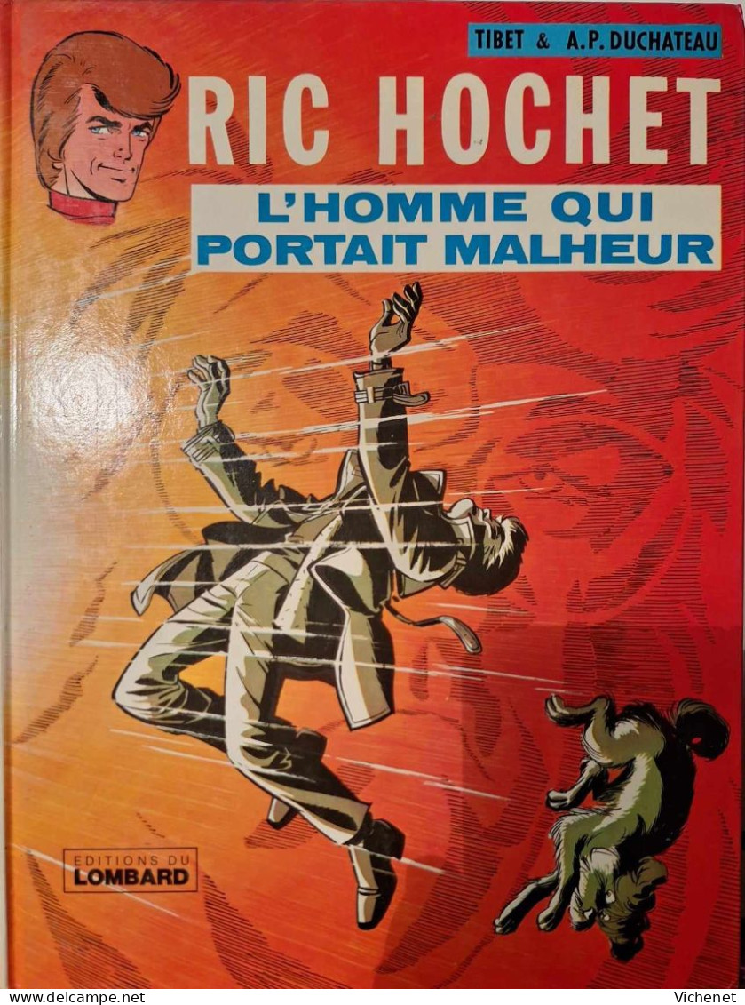 Ric Hochet - 19 - L' Homme Qui Portait Malheur - 1976 - Ric Hochet