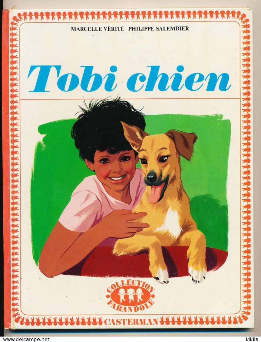 TOBI Chien   Livre Illustré De Marcelle Vérité Et Philippe Salembier  Collection Farandole - Casterman