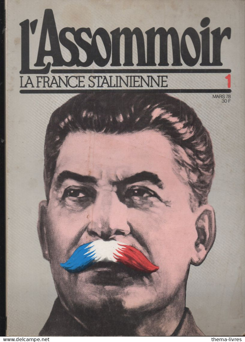 (anarchisme) Revue L'ASSOMOIR  N°1 La France  Stalinienne    Mars 1978  (CAT7060) - Culture