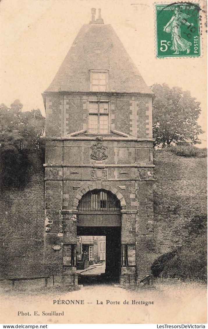 FRANCE - Péronne - Vue Sur La Porte De Bretagne - Carte Postale Ancienne - Peronne