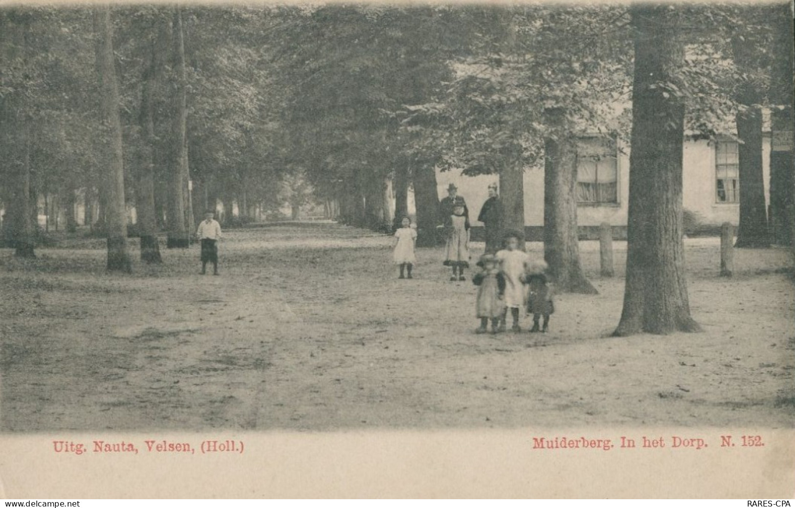 PAYS BAS - Uitg Nauta Velsen ( Holl ) Muiderberg In Het Dorp N° 152 - Sonstige & Ohne Zuordnung