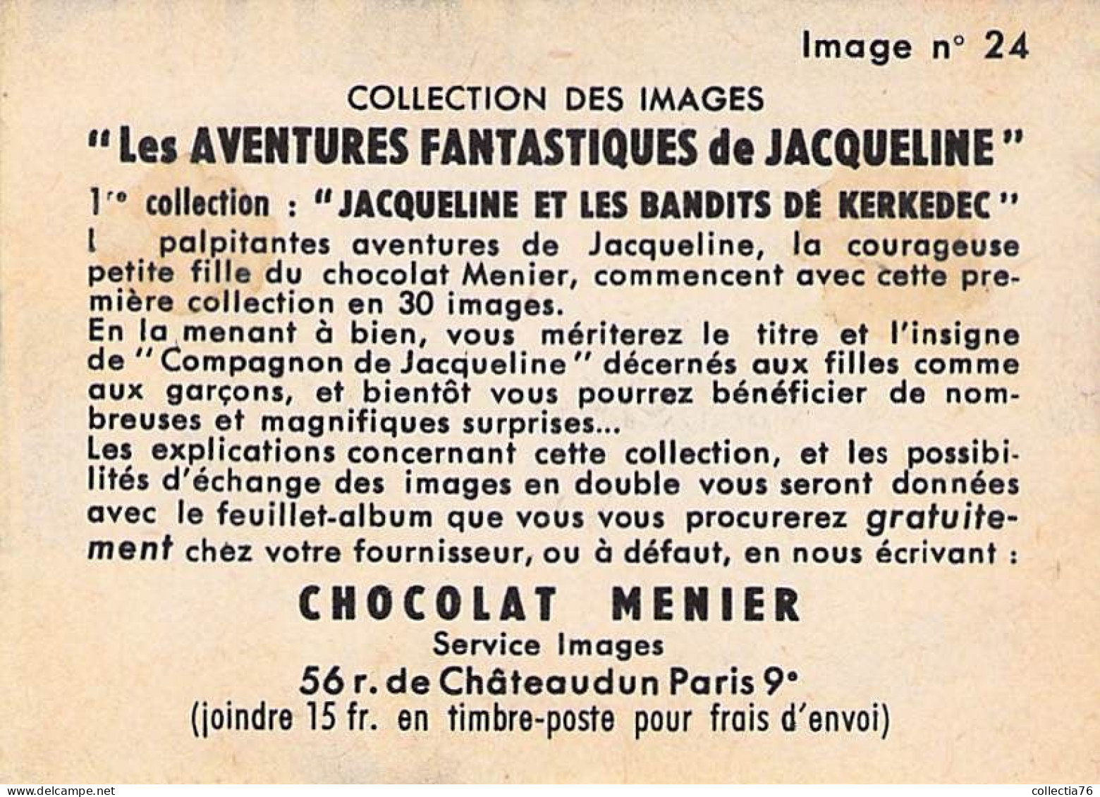 VIEUX PAPIERS CHROMOS IMAGES CHOCOLAT MENIER AVENTURES FANTASTIQUES DE JACQUELINE BANDITS KERKEDEC SCOOTER N°24 - Menier